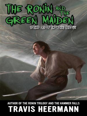 cover image of The Ronin and Green Maiden